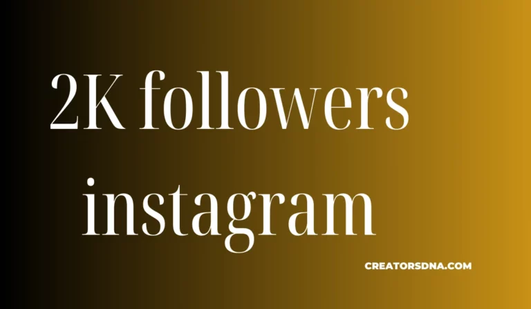 How to get 2k followers in Instagram